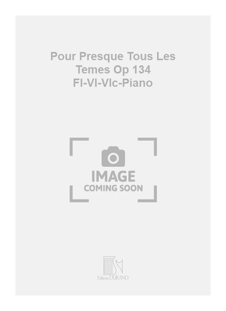 Pour Presque Tous Les Femes Op 134 Fl-Vl-Vlc-Piano